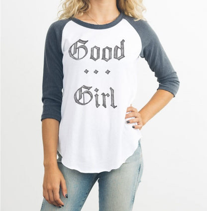 Womens Good Girl Bad Habits 3/4 Sleeve Raglan T-Shirt